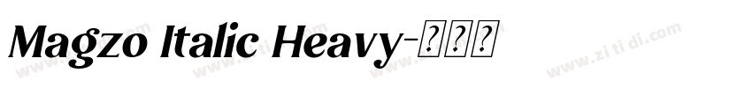 Magzo Italic Heavy字体转换